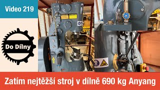 Zatím nejtěžší stroj v dílně 690 Kg Anyang [upl. by Filler]