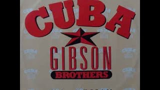 Gibson Brothers ‎– Cuba 88 Remix [upl. by Nine]