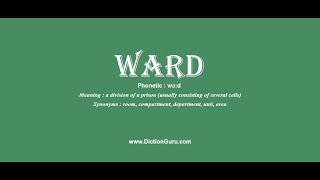 ward Pronounce ward with Phonetic Synonyms and Examples [upl. by Sirrom339]