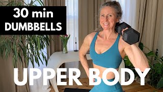 UPPER BODY WORKOUT with dumbbells 30min U4 [upl. by Eliezer]