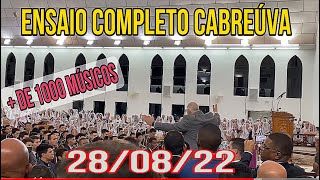 ENSAIO COMPLETO ✅ CABREÚVA MARCÃO NA REGÊNCIA 280822ccbcabreuvacongregarccb6943 [upl. by Ahsahs682]