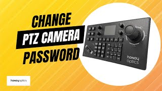 CHANGE PTZ CAMERA PASSWORD [upl. by Lewin]