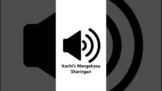 Itachi’s Mangekyou Sharingan  Sound Tester [upl. by Ivetts]