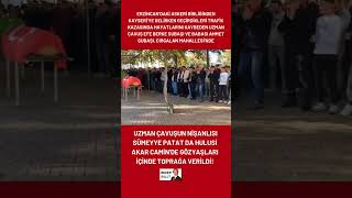 UZMAN ÇAVUŞ NİŞANLISI VE BABASI TOPRAĞA VERİLDİ kayseri sondakika [upl. by Gottwald]