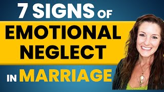 7 Signs of Emotional Neglect in Marriage  Sharmen Kimbrough [upl. by Aracaj]