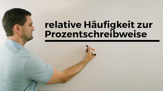 Von der relativen Häufigkeit zur Prozentschreibweise  Mathe by Daniel Jung [upl. by Maurreen596]