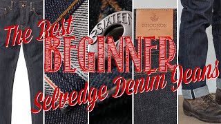 The BEST SELVEDGE DENIM JEANS for BEGINNERS [upl. by Noruq540]