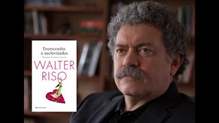 Walter Riso Enamorados o esclavizados [upl. by Ailana]