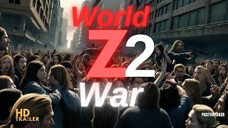 WORLD WAR Z 2  Teaser Trailer 2025 Brad Pitt Zombie Movie Concept [upl. by Volnak]