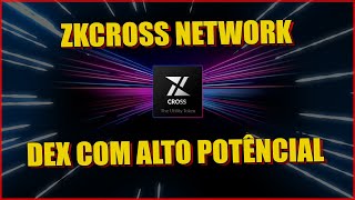 ZkCross  Dex com alto potêncial e mega Airdrop chegando [upl. by Vanden]