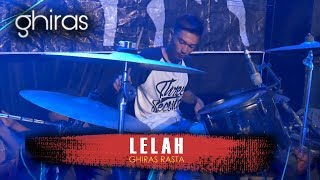 Ghiras Rasta  Lelah  Live Karangwotan [upl. by Antipas354]