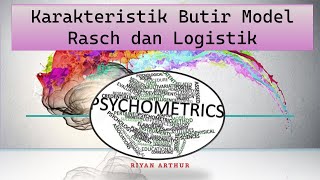 Karakteristik Butir Model Rasch dan Logistik IRT Part 1 [upl. by Matthews]