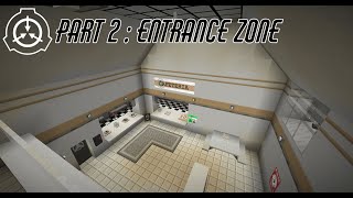 Minecraft SCP Site Presentation Ep2 Entrance Zone [upl. by Stephania]