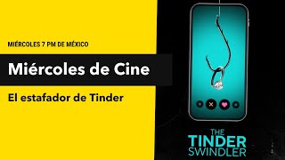 MIÉRCOLES DE CINE El estafador de Tinder [upl. by Rumery669]