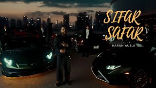 Sifar Safar Official Music Video  Karan Aujla  Latest Punjabi Songs 2024 [upl. by Nyrual]