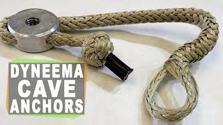 Cave Anchors Made Out Of Dyneema [upl. by Keegan]