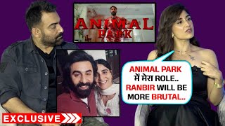 Ranbir Kapoor Will Be More Dangerous In Animal Park  Manav Vij Saloni Batra  Gaanth  Jio Cinema [upl. by Bandur]