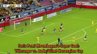 Faris Pemi Moumbagnas Super Goal Vålerenga vs BodøGlimt Norwegian Cup Magic ⚽🌟 [upl. by Otrevogir408]