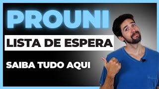 PROUNI 2024 TUDO SOBRE A LISTA DE ESPERA [upl. by Niletak831]