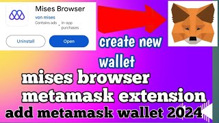 metamask extension kaise instal karel mises browser add metamask wallet 2024 [upl. by Grethel]