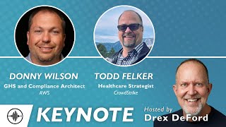 Keynote Resilient Healthcare and Modern Cloud Security with Donny Wilson and Todd Felker [upl. by Orlanta]