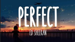 Ed Sheeran  Perfect Lyrics Video [upl. by Narahs]