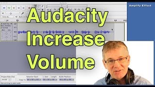 Audacity Increase Volume Tutorial  How to Increase Volume in Audacity  Edit [upl. by Onibag]