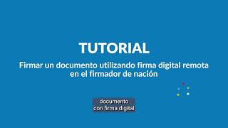 Firma digital remota con firmador Nación [upl. by Nosnarb]