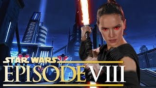 Star Wars The Last Jedi VIII FULL PLOT PREDICTIONTHEORY  Evil Rey [upl. by Fihsak]