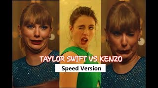 Taylor Swift Vs Kenzo World Speed Version [upl. by Brozak]