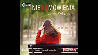 Anna Sakowicz quotNiedomówieniaquot audiobook [upl. by Adnara]