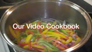 How to make Sautéed Peppers amp Onions Recipe  Our Video Cookbook 90 [upl. by Reh]