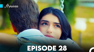 Armaan Episode 28 Urdu Dubbed FULL HD [upl. by Kennett]