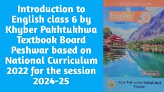 English class 6IntroductionNew coursesession 202424 by KP Textbook Baord PeshwarSNC 2022 [upl. by Caro704]