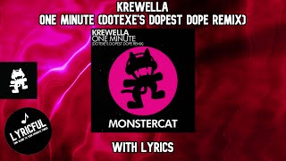 Krewella  One Minute DotEXEs Dopest Dope Remix  Lyrics  Lyricful [upl. by Olathe]