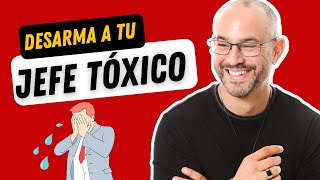 Cómo Neutralizar a tu Jefe Tóxico [upl. by Adnuhsat]