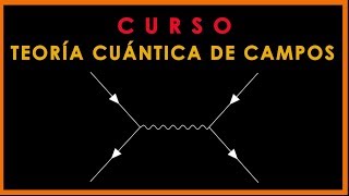 4  Curso Teoría Cuántica de Campos Funcional Generador [upl. by Oribelle57]