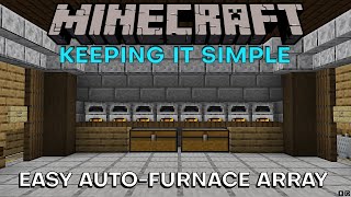 EASY Automatic Furnace Setup  Minecraft Keeping It Simple [upl. by Terti]