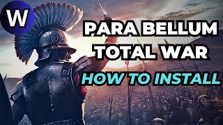 Para Bellum Total War Collection  How to InstallPreview [upl. by Naor87]