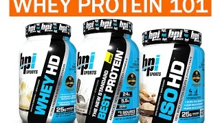 BPI Whey Protein 101 – Concentrate Isolate Hydrolysate Whats Good For You [upl. by Rehposirhc]