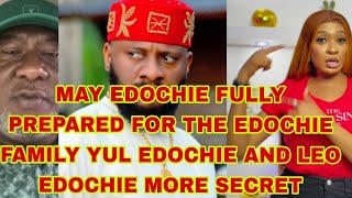 MAY EDOCHIE FULLY PREPARED FOR THE EDOCHIE FAMILY YUL EDOCHIE AND LEO EDOCHIE MORE SECRET [upl. by Zenas]