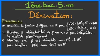 1ère bac SM  Dérivation  Exercice 4 [upl. by Nosnirb]