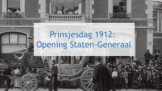 Prinsjesdag 1912 Opening Staten Generaal [upl. by Tnahsin504]