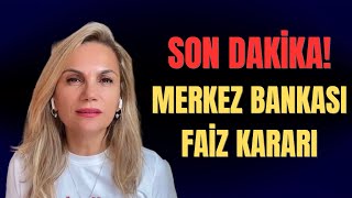 SON DAKİKA MERKEZ BANKASI FAİZ KARARI [upl. by Nellie]