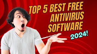 Top 5 Best FREE ANTIVIRUS Software 2024 [upl. by Yrrep]