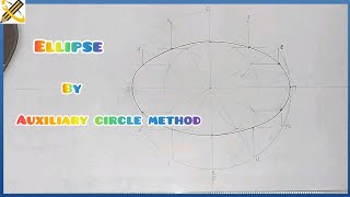 ELLIPSE BY AUXILIARY CIRCLE METHOD in  Technical drawing [upl. by Odrarej392]