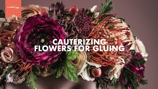 CAUTERIZING FLOWERS FOR GLUING  Creative Edge Techniques [upl. by Derzon]