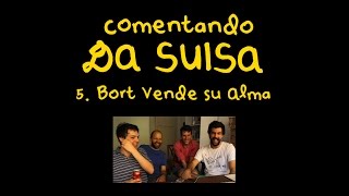 Comentando Da Suisa Bort Vende su Alma [upl. by Dnalloh]