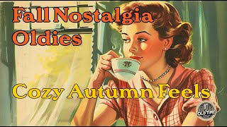 Fall Nostalgia Oldies from the 20s 30s40s and 50s That Bring Cozy Autumn Feels [upl. by Casey]