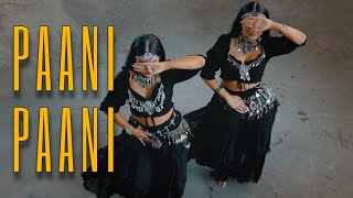 PAANI PAANI  Badshah Aastha Gill  Meira Omar amp Sipel Evin Dance Cover [upl. by Ylrbmik]